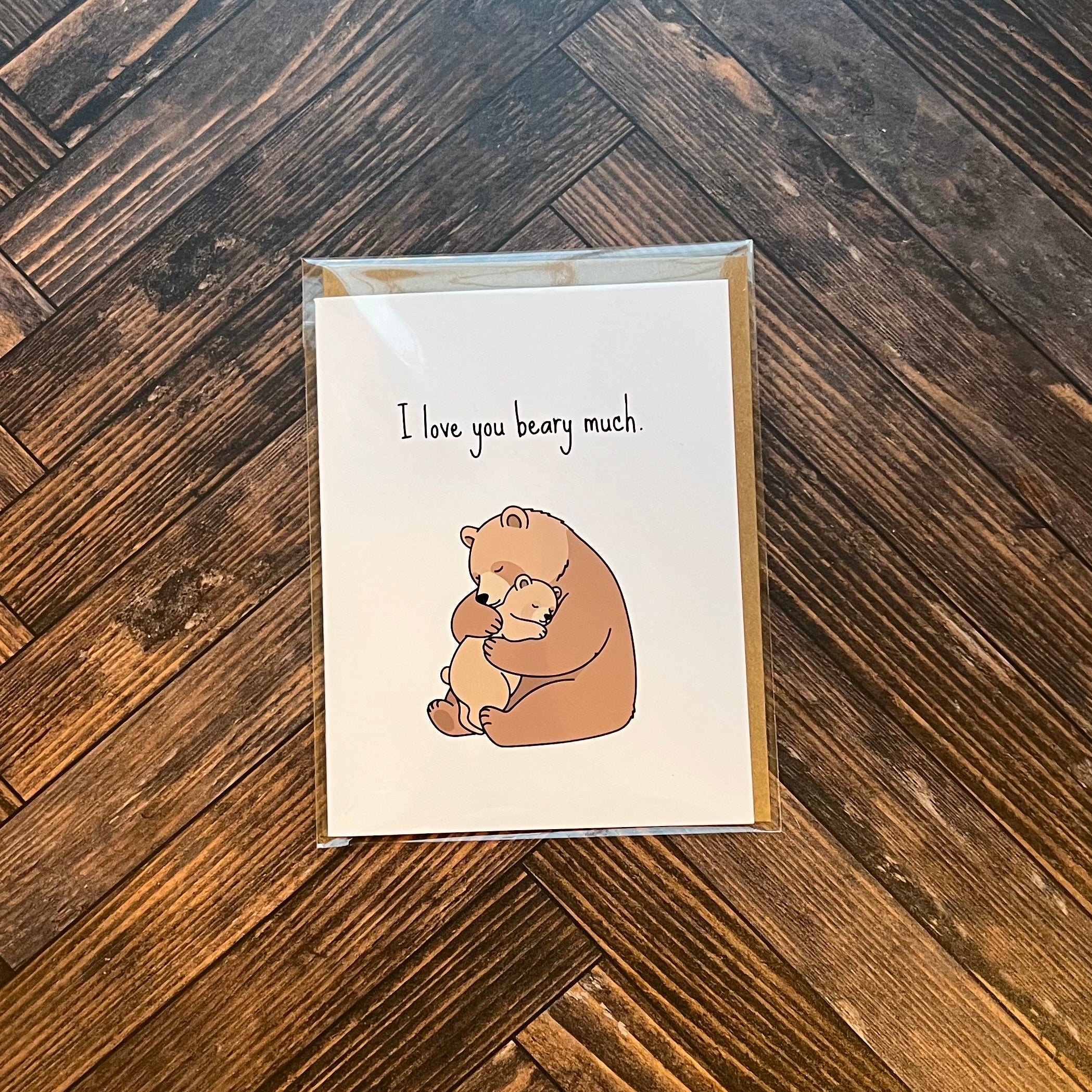 I Love You Beary Much Card